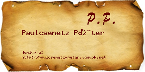 Paulcsenetz Péter névjegykártya